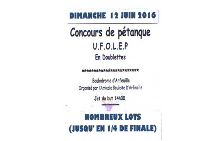 CONCOURS UFOLEP ARFEUILLE dimanche 12 juin 2016 à 14h